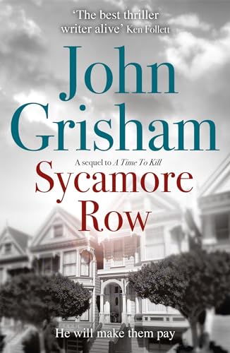 Sycamore Row: Jake Brigance, hero of A TIME TO KILL, is back von Hodder Paperbacks